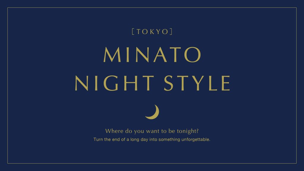MINATO NIGHT STYLE
