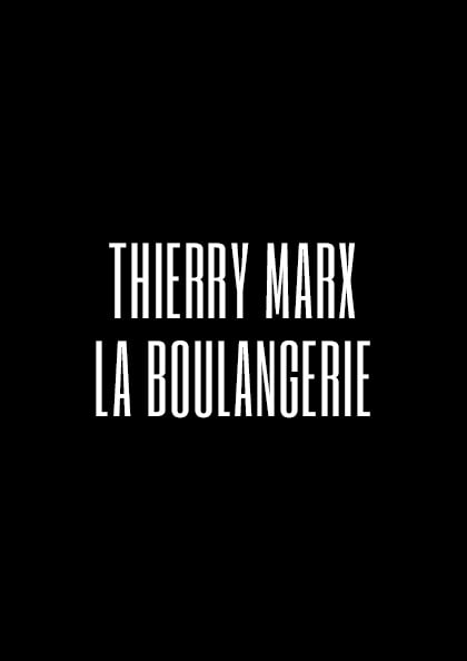 THIERRY  MARX LA BOULANGERIE